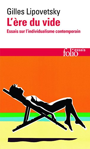 Ere Du Vide: Essais sur l'individualisme contemporain von Folio