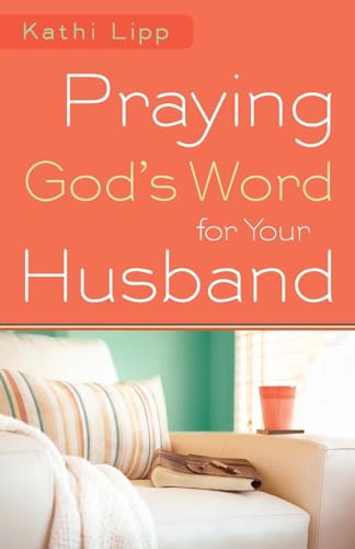 Praying God's Word for Your Husband Praying God's Word for Your Husband von Revell Gmbh