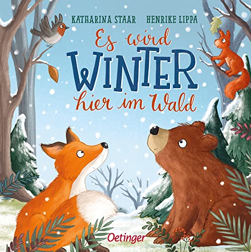 Es wird Winter hier im Wald: Allererstes Wissen über die Jahreszeiten für Kinder ab 18 Monaten (Die Jahreszeiten hier im Wald) von Oetinger