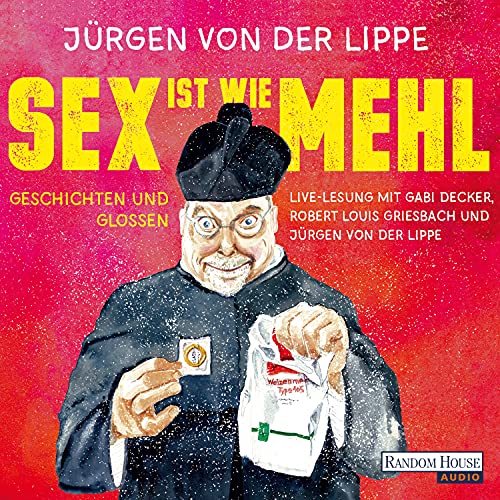 Sex ist wie Mehl von Random House Audio