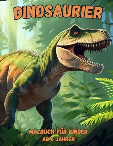 Die fantastische Welt der Dinosaurier: Das Malbuch für neugierige und kreative Kinder Die fantastische Welt der Dinosaurier: Das Malbuch für neugierige und kreative Kinder