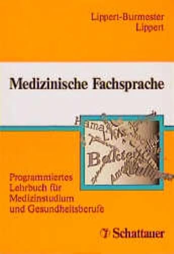 Medizinische Fachsprache: Programmiertes Lehrbuch für Medizinstudium und Gesundheitsberufe