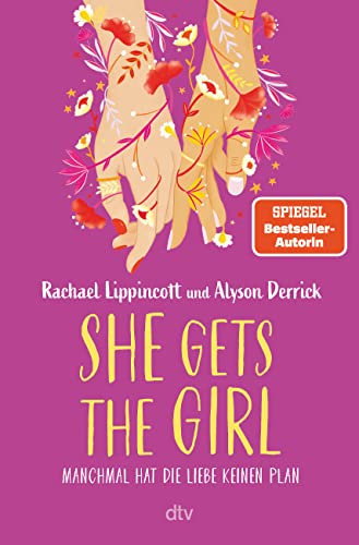 She Gets the Girl: Der große TikTok-Erfolg der Bestsellerautorin – endlich auf Deutsch! von dtv Verlagsgesellschaft mbH & Co. KG