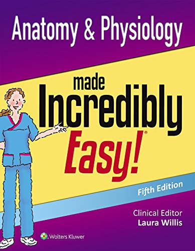 Anatomy & Physiology Made Incredibly Easy von LWW