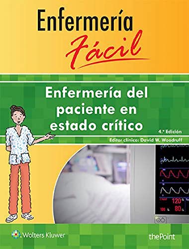 Enfermería fácil. Enfermería del paciente en estado crítico (Enfermeria Facil / Easy Nursing)