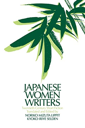 Japanese Women Writers: Twentieth Century Short Fiction (Asia and the Pacific)