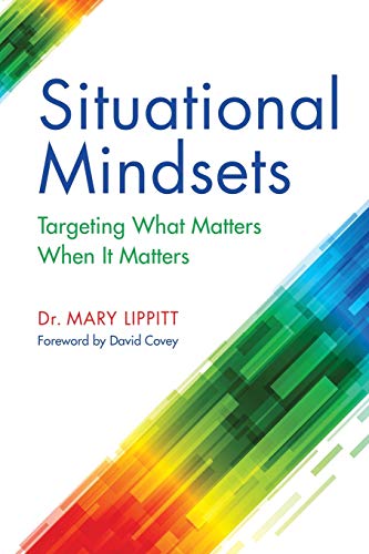 Situational Mindsets: Targeting What Matters When it Matters von Enterprise Management Ltd.