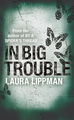 In Big Trouble (Tess Monaghan Investigation)