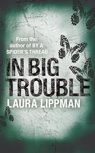 In Big Trouble (Tess Monaghan Investigation) In Big Trouble (Tess Monaghan Investigation)