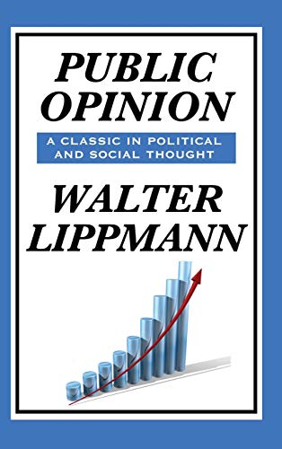 Public Opinion by Walter Lippmann von Wilder Publications