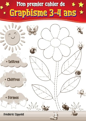 Mon premier cahier de graphisme (3-4 ans): Livre ludique des maternelles pour apprendre : geste d'écriture, animaux, alphabet, chiffres et formes (édition N&B) von Independently published