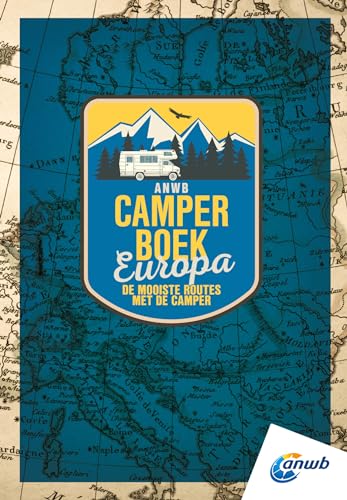 ANWB camperboek: de mooiste routes door Europa von ANWB