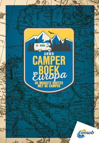 ANWB camperboek: de mooiste routes door Europa von ANWB