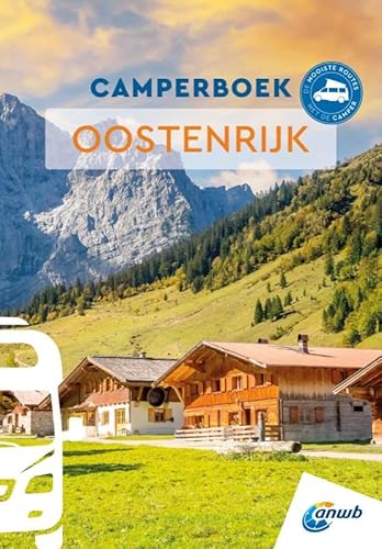 Camperboek Oostenrijk: De mooiste routes met de camper (ANWB Camperboek) von ANWB