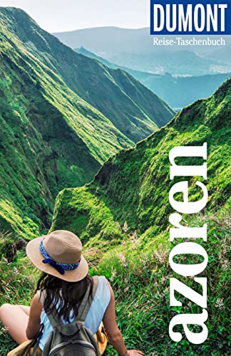 DuMont Reise-Taschenbuch Reiseführer Azoren: Reiseführer plus Reisekarte. Mit individuellen Autorentipps und vielen Touren. von DUMONT REISEVERLAG
