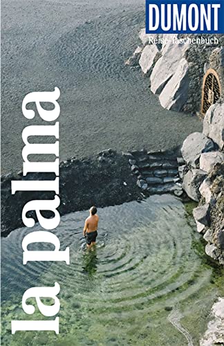 DuMont Reise-Taschenbuch Reiseführer La Palma: Reiseführer plus Reisekarte. Mit individuellen Autorentipps und vielen Touren. DuMont Reise-Taschenbuch Reiseführer La Palma: Reiseführer plus Reisekarte. Mit individuellen Autorentipps und vielen Touren.