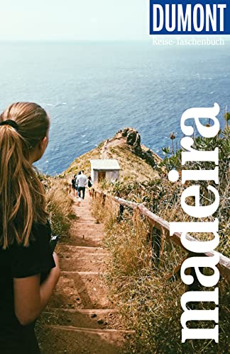 DUMONT Reise-Taschenbuch Reiseführer Madeira: Reiseführer plus Reisekarte. Mit individuellen Autorentipps und vielen Touren. von DUMONT Reise ein Imprint von MAIRDUMONT