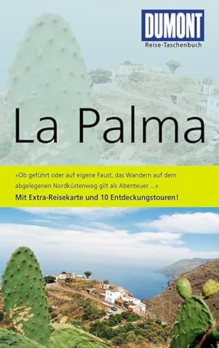 DuMont Reise-Taschenbuch Reiseführer La Palma: Mit 10 Entdeckungstouren