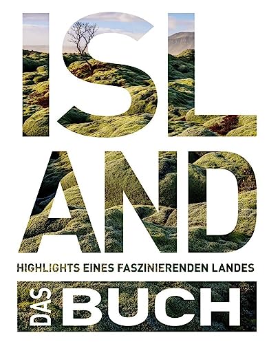 KUNTH Island. Das Buch: Highlights eines faszinierenden Landes (KUNTH Das Buch)