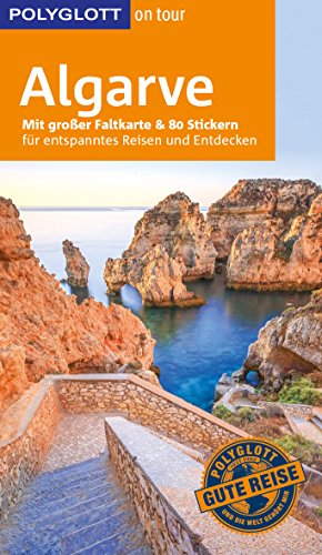 POLYGLOTT on tour Reiseführer Algarve: Mit großer Faltkarte und 80 Stickern POLYGLOTT on tour Reiseführer Algarve: Mit großer Faltkarte und 80 Stickern