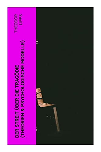 Der Streit über die Tragödie (Theorien & Psychologische Modelle)