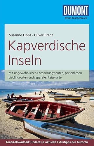 DuMont Reise-Taschenbuch Reiseführer Kapverdische Inseln: mit Online-Updates als Gratis-Download: Mit ungewöhnlichen Entdeckungstouren, persönlichen ... Updates & aktuelle Extratipps der Autoren DuMont Reise-Taschenbuch Reiseführer Kapverdische Inseln: mit Online-Updates als Gratis-Download: Mit ungewöhnlichen Entdeckungstouren, persönlichen ... Updates & aktuelle Extratipps der Autoren