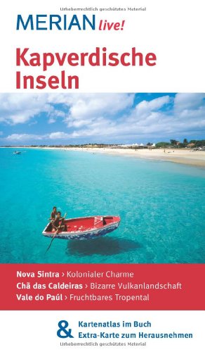 MERIAN live! Reiseführer Kapverdische Inseln: MERIAN live! - Mit Kartenatlas im Buch und Extra-Karte zum Herausnehmen