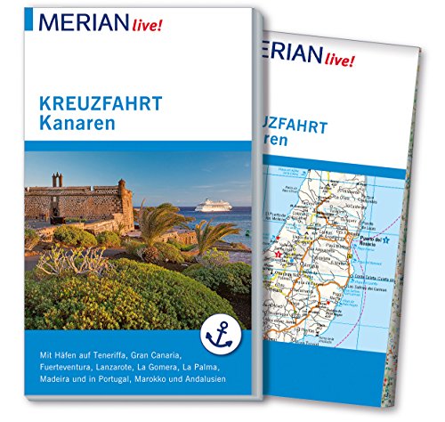 MERIAN live! Reiseführer Kreuzfahrt Kanaren: Mit Häfen auf Teneriffa, Fuerteventura, Lanzarote, La gomera, La Palma, Gran Canaria, Madeira und in Portugal, Marokko und Andalusien MERIAN live! Reiseführer Kreuzfahrt Kanaren: Mit Häfen auf Teneriffa, Fuerteventura, Lanzarote, La gomera, La Palma, Gran Canaria, Madeira und in Portugal, Marokko und Andalusien