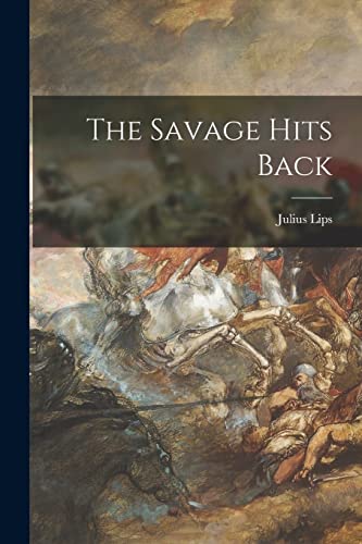 The Savage Hits Back von Hassell Street Press
