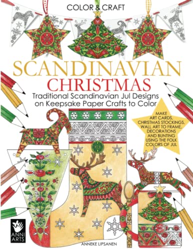 SCANDINAVIAN CHRISTMAS: Traditional Scandinavian Jul Designs on Keepsake Paper Crafts to Color (Color and Craft, Band 2)