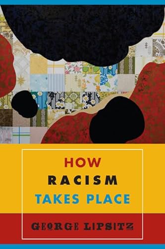 How Racism Takes Place von Temple University Press