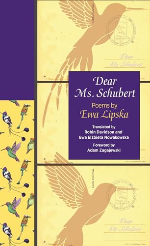 Dear Ms. Schubert: Poems by Ewa Lipska (Lockert Library of Poetry in Translation) von Princeton University Press