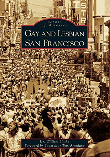 Gay and Lesbian San Francisco (Images of America)