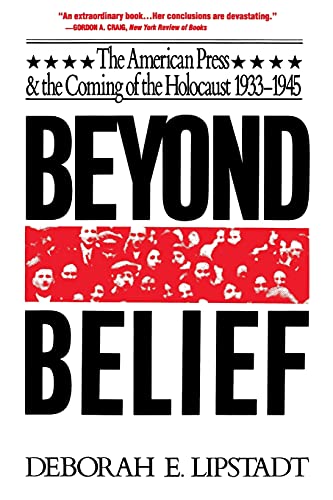 Beyond Belief: The American Press And The Coming Of The Holocaust, 1933- 1945 von Touchstone
