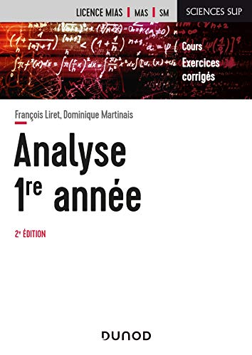 Analyse - Licence 1re année - 2e éd.: Cours et exercices avec solutions von DUNOD