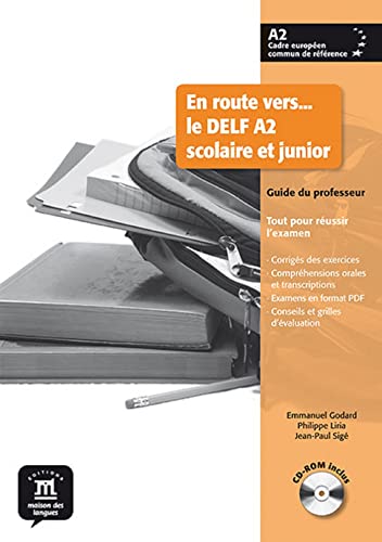En route vers... le DELF A2 scolaire et junior. Guide du professeur + CD: En route vers le DELF scolaire et junior 2 Guide pedagogique + CDROM von MAISON LANGUES