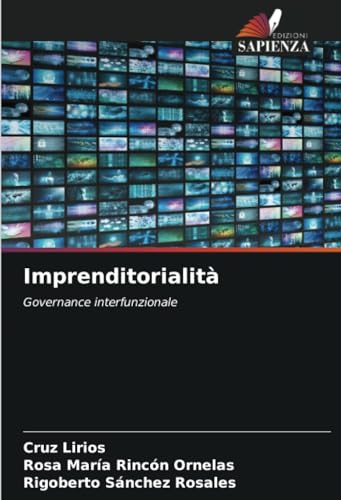 Imprenditorialità: Governance interfunzionale von Edizioni Sapienza