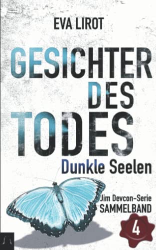 Gesichter des Todes: Dunkle Seelen (Jim Devcon-Sammelband, Band 4) von Independently published