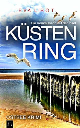 KÜSTENRING: Ostseekrimi - Inselkrimi (Die Kommissarin auf der Insel, Band 8) von Independently published