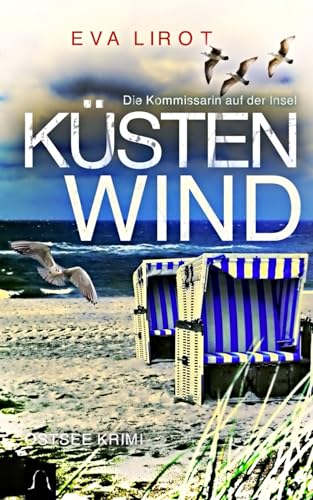 KÜSTENWIND: Ostsee Krimi - Insel Krimi (Die Kommissarin auf der Insel, Band 2) von Independently published