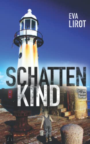 Schattenkind: Ein Luna Walker-Roman Schattenkind: Ein Luna Walker-Roman