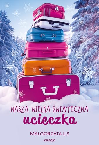 Nasza wielka świąteczna ucieczka von Emocje