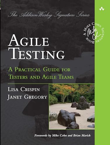 Agile Testing: A Practical Guide for Testers and Agile Teams (Addison-Wesley Signature) (Addison Wesley Signature Series)