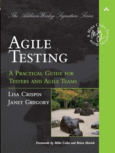 Agile Testing: A Practical Guide for Testers and Agile Teams (Addison-Wesley Signature) (Addison Wesley Signature Series)