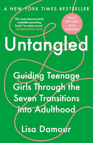 Untangled: Guiding Teenage Girls Through the Seven Transitions into Adulthood von Atlantic Books