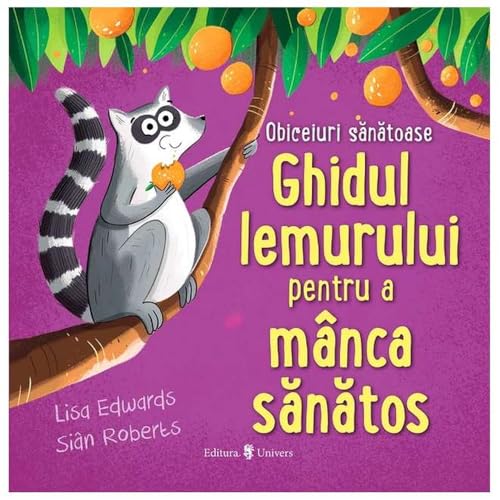 Ghidul Lemurului Pentru A Manca Sanatos. Obiceiuri Sanatoase von Univers