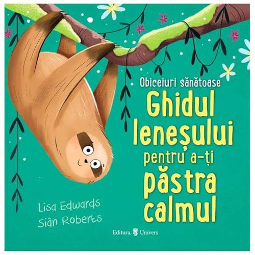 Ghidul Lenesului Pentru A-Ti Pastra Calmul. Obiceiuri Sanatoase von Univers
