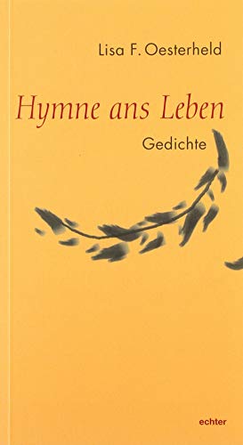Hymne ans Leben: Gedichte von Echter Verlag GmbH