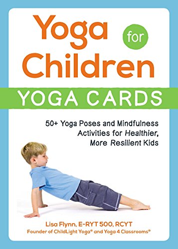 Yoga for Children--Yoga Cards: 50+ Yoga Poses and Mindfulness Activities for Healthier, More Resilient Kids (Yoga for Children Series) von Simon & Schuster