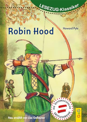 LESEZUG/Klassiker: Robin Hood * * * Das Original: die beliebteste Reihe für den Leseerfolg – Mit kindgerechter Druckschrift – Lesespaß für Kinder ab 8 Jahren von G&G Verlagsges.